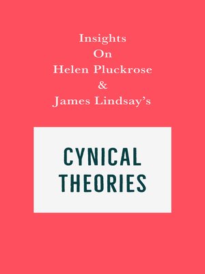 cover image of Insights on Helen Pluckrose and James Lindsay's Cynical Theories